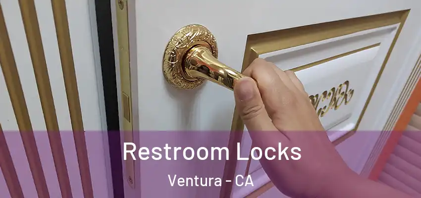  Restroom Locks Ventura - CA